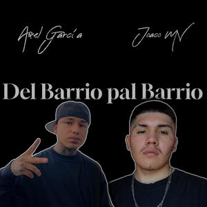 Locos Del Barrio (feat. Axl Garcia) (Explicit)