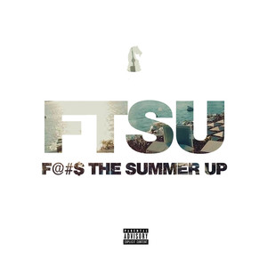 **** the Summer Up (Explicit)