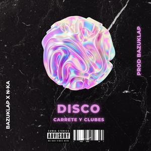 disco carrete y clubes (feat. N-K)