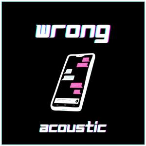 Wrong (Acoustic)