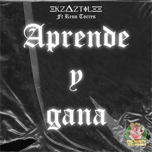 Aprende y Gana (feat. Reno Torres) [Explicit]