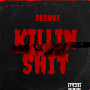 Killin **** (Explicit)