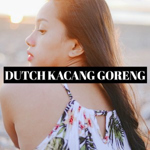 Dutch Kacang Goreng