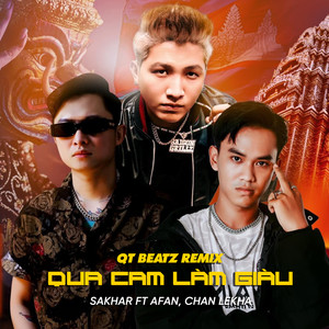 Qua Cam Làm Giàu (QT Beatz Remix)