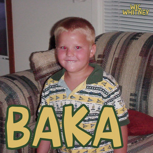 Baka (Explicit)