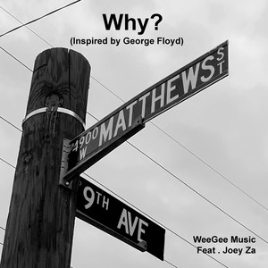 Why(Inspired by George Floyd) (Explicit)