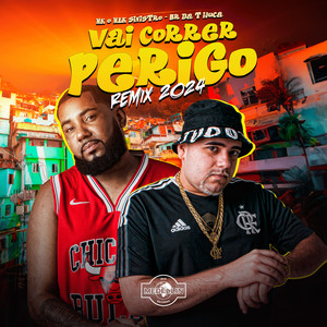 Vai Correr Perigo 2024 (Remix) [Explicit]