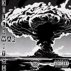 Kill Switch (War) [Explicit]