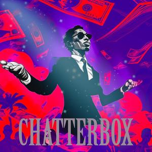 Chatterbox (Explicit)