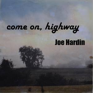 Come On, Highway (Explicit)