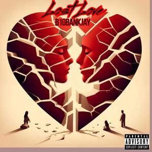 Lost Love (Explicit)