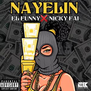 (NAYELIN) El FUNNY x NICKY FAI