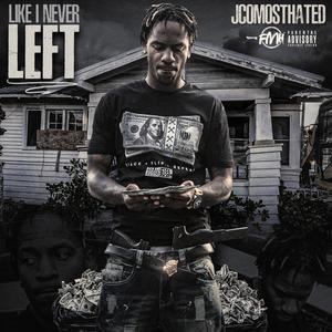 Like I Never Left (Explicit)