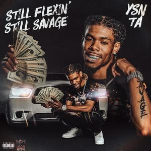 Still Flexin' Still Savage (Explicit)