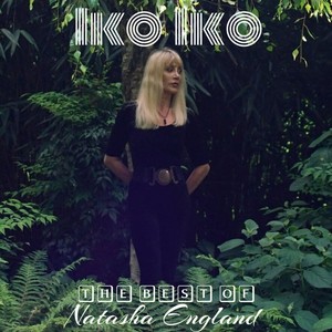 Iko Iko: The Best of Natasha England