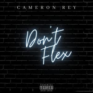 Don't Flex (Explicit)