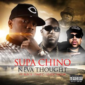 Neva Thought (feat. BUN B, PIMP C & STATIC MAJOR) (Explicit)