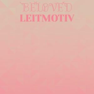 Beloved Leitmotiv