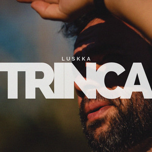 Trinca (Explicit)