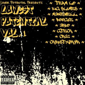 Lowest Potential, Vol. 1 (feat. Team LO, Kg Slimes, munewell, Boogle, urio, GTech & Matt Cruz) (Explicit)
