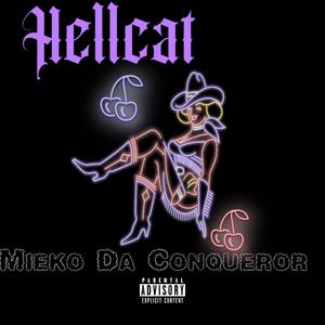 Mieko Da Conqueror - Hellcat (SuperFly Type Shit) (Explicit)
