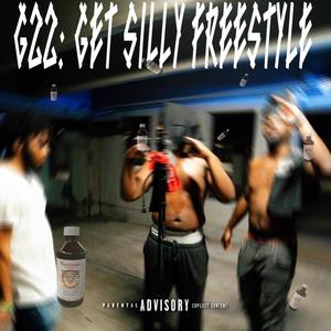 Get silly (freestyle) (feat. C blak & LssVangoh) (Explicit)