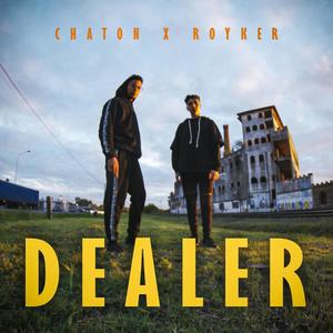 Dealer (feat. Royker) [Explicit]