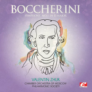 Boccherini: Symphony No. 1 in D Major (Digitally Remastered)