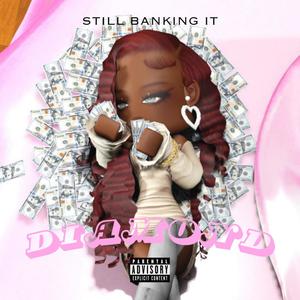 Still Banking it (Explicit)