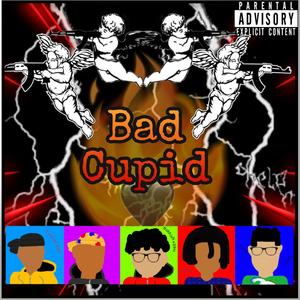 Bad Cupid(feat. Lil Su, Yung C-Zah, YoungCrich & Bgunna) (Explicit)