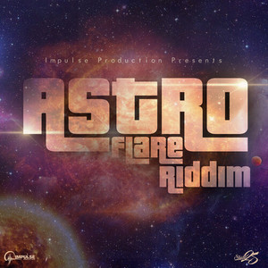 Astro Flare Riddim