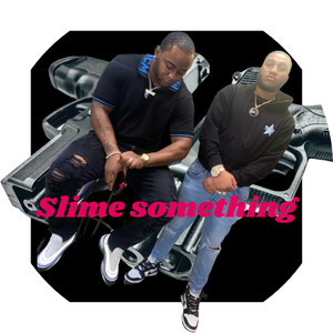 Slime Something (Explicit)