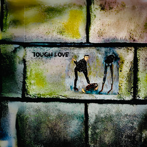 Tough Love (Explicit)