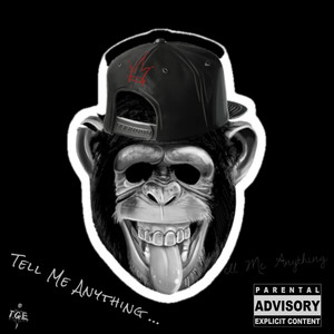Tell Me Anything (Explicit)