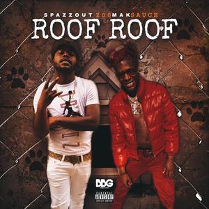 Roof Roof (feat. MakSauce) [Explicit]