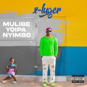 MULIBE YOIPA NYIMBO (Explicit)