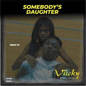 Somebody's Daughter (Explicit)