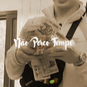 Não Perco Tempo (Explicit)