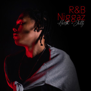 R&B Niggaz (Explicit)