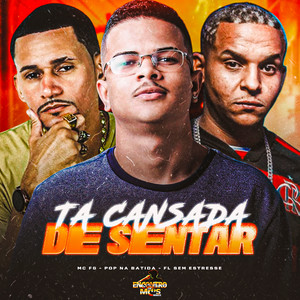 TÁ CANSADA DE SENTAR (Explicit)