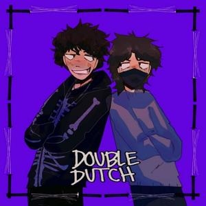 Double Dutch!(feat. Scxtt Pilgrim) (Explicit)