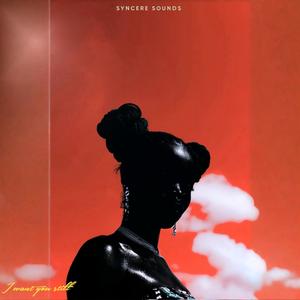 I want you still (Explicit)