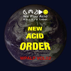 New Acid Order, Vol. 2 (Explicit)