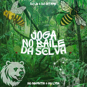 Joga No Baile da Selva (Explicit)