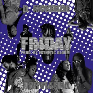 Friday (Explicit)