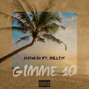 Gimme 10 (Explicit)