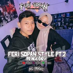 FERI SOPAN STYLE PT.2 | MENGKANEH