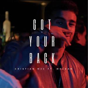 Got Your Back (feat. McLean) [Explicit]