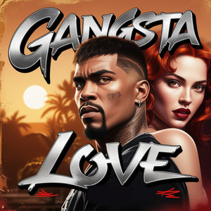 GANGSTA LOVE