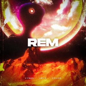 REM (feat. CRUX & SAILEM)